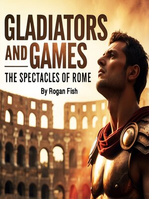 cover image of Gladiators and Games